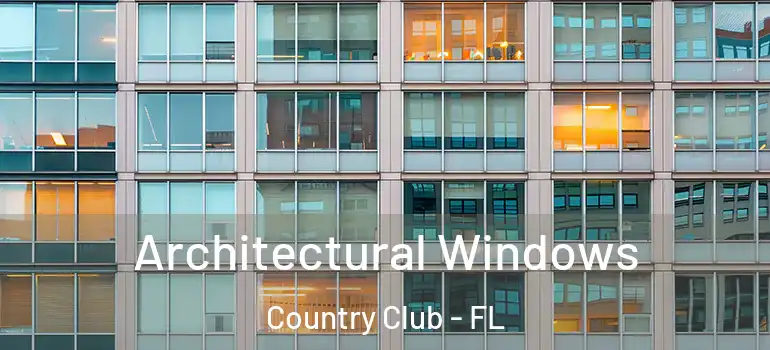  Architectural Windows Country Club - FL