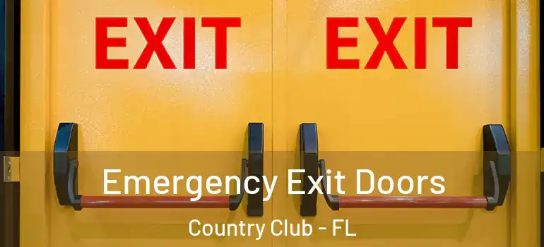  Emergency Exit Doors Country Club - FL