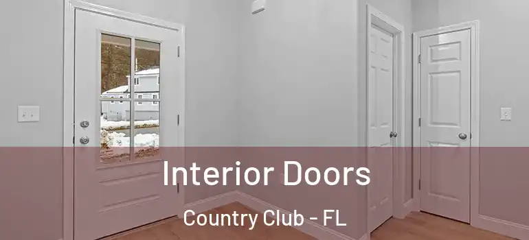  Interior Doors Country Club - FL
