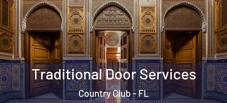  Traditional Door Services Country Club - FL